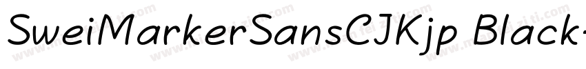 SweiMarkerSansCJKjp Black字体转换